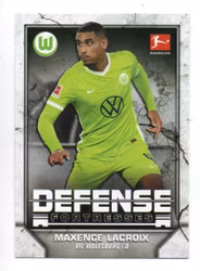2021-22 Topps Bundesliga Defense Fortresses #DFMLA Maxence Lacroix (10-R1-WOLFSBURG)