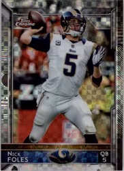 2015 Topps Chrome Xfractors #74 Nick Foles (20-Y9-NFLRAMS)