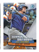 2018 Bowman Chrome Bowman Birthdays Refractors #BBKS Kyle Schwarber (15-KK7-MLBCUBS)