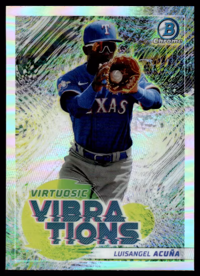 2022 Bowman Chrome Virtuosic Vibrations #VV19 Luisangel Acuna (15-LL2-MLBRANGERS)