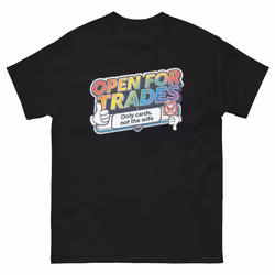 OPEN FOR TRADES (T-SHIRT)