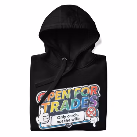 OPEN FOR TRADES (HOODIE)