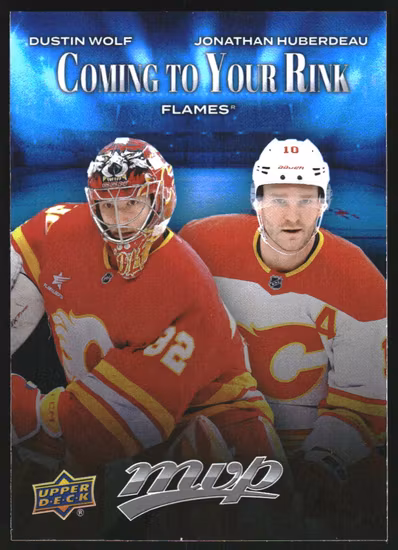 2025-26 Upper Deck MVP Coming to Your Rink #CR4 Dustin Wolf/Jonathan Huberdeau (VV14-NHLFLAMES)
