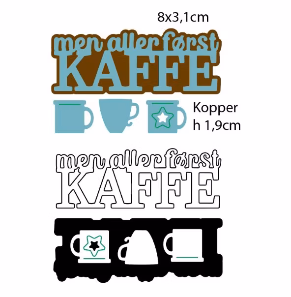 Men aller først KAFFE m/skygge