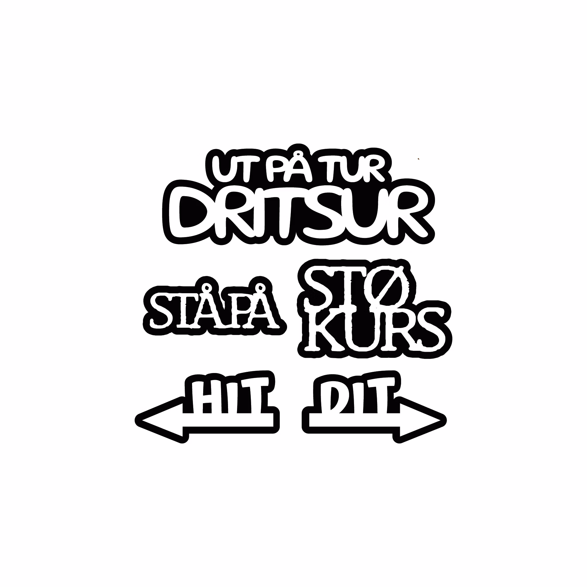 Ut på tur DRITSUR, selvklebende laserkutt på plate 9x14cm