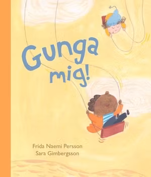 Gunga mig