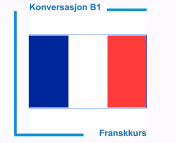 Franskkurs konversasjon (Nivå B1)