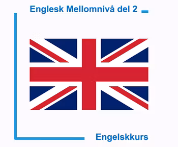 Engelskkurs mellomnivå del 2 (Nivå B1)
