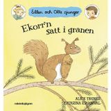 Ekorr'n satt i granen,  Ellen och Olle sjunger