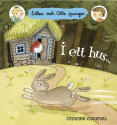 I ett hus...,  Ellen och Olle sjunger
