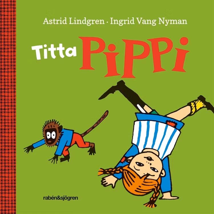 Titta Pippi!, Astrid Lindgren