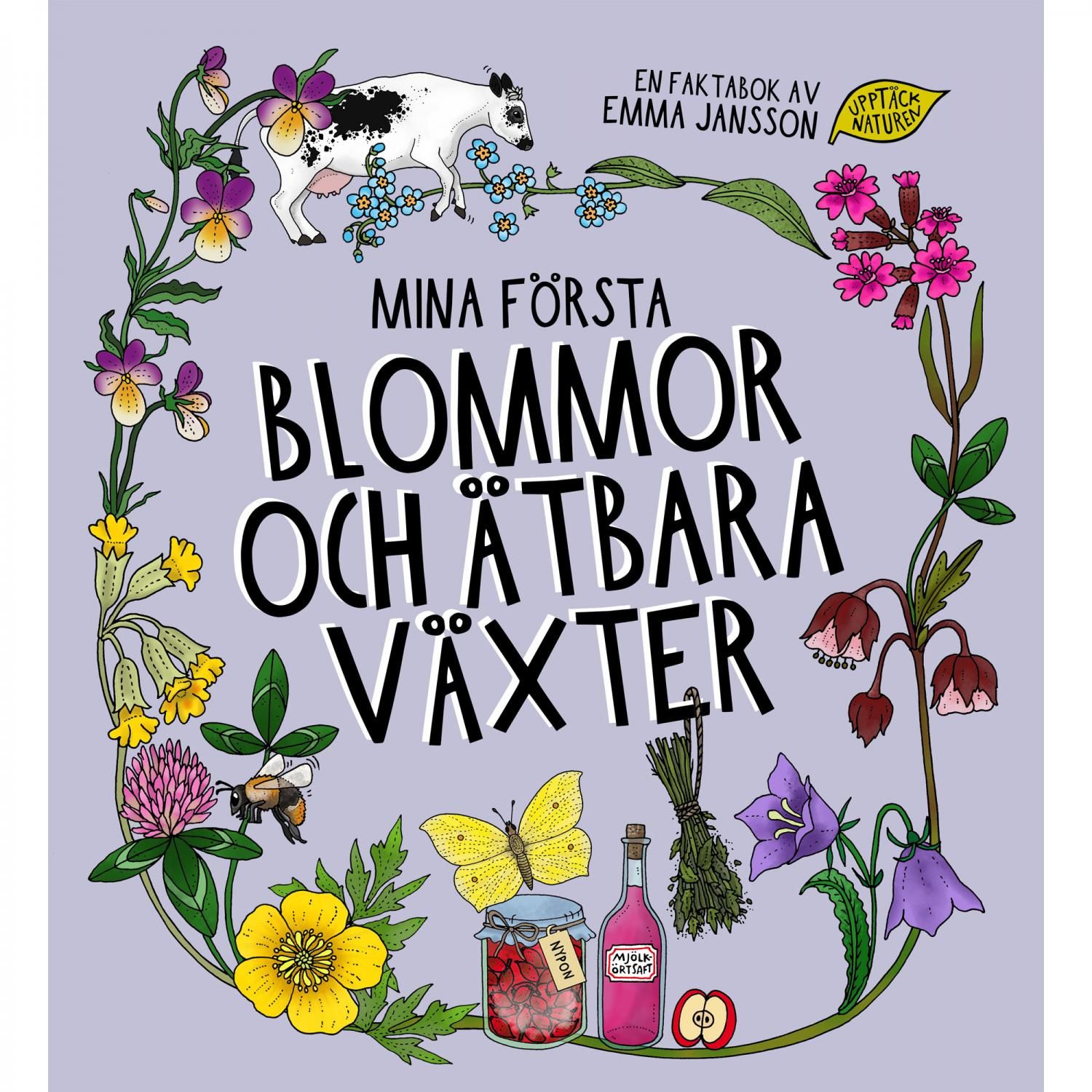 Upptäck naturen, Mina första blommor och ätbara växter