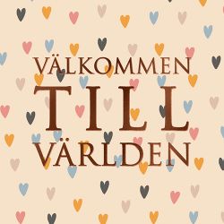 Litet kort med kuvert "Välkommen till världen", 7,5x7,5 cm