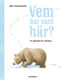 Vem har varit här?, Björn Bergenholtz