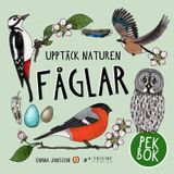 Upptäck naturen, Fåglar - pekbok