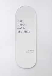 Spegeldekor - Eat. Drink. And be married.