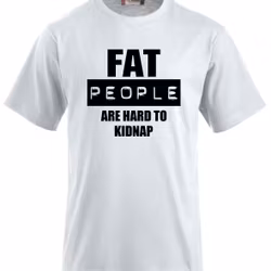 Fat People T-Shirt