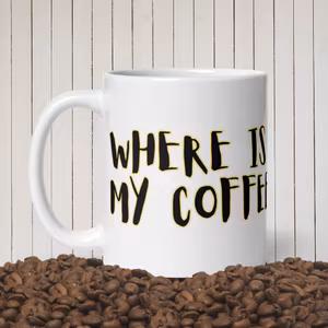Where is My Coffee mugg