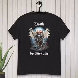 Death Becomes You T-shirt