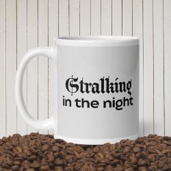Stalking in the Night mugg
