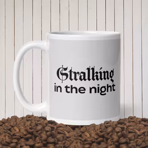 Stalking in the Night mugg
