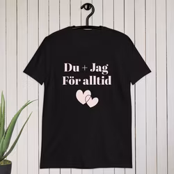 Du + Jag  För alltid T-shirt