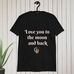Love you to the moon and back T-shirt