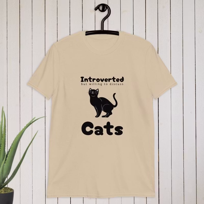 Introverted but wulling to discuss Cats T-shirt