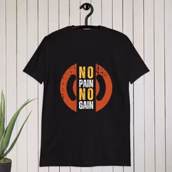 No Pain No Gain T-shirt