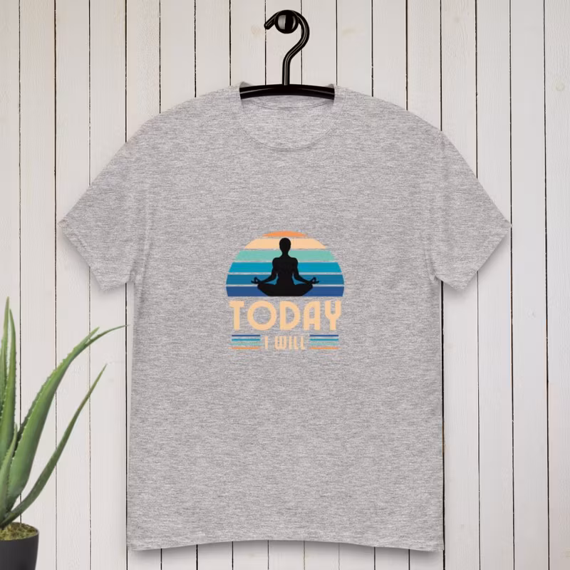 Today I Will T-shirt