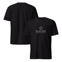 Error 404 Motivation not found T-Shirt