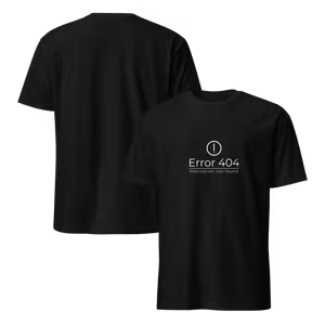 Error 404 Motivation not found T-Shirt