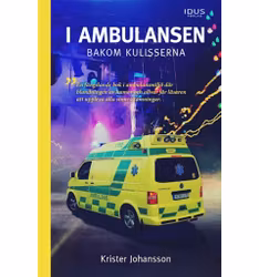 I ambulansen, bakom kulisserna