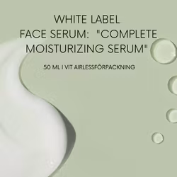 White Label Face Serum:  "Complete Moisturizing Serum" -  50 ml i vit airlessförpackning