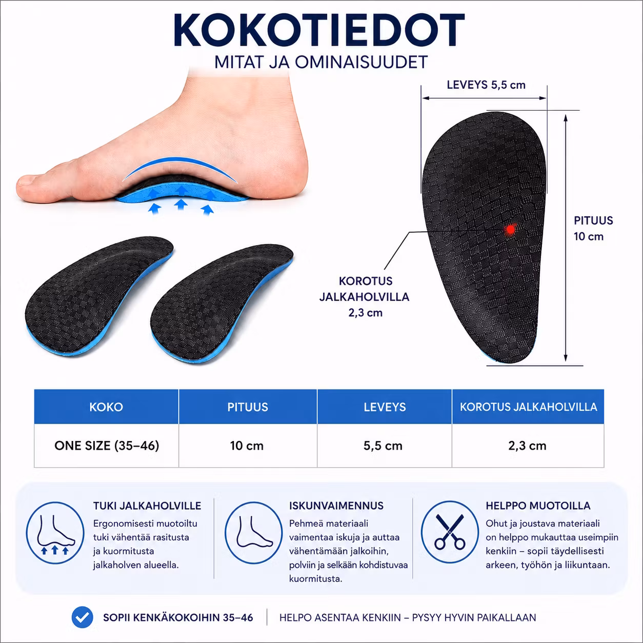 Pohjalliset, pehmeä eva-vaahto, korkea kaarituki 2kpl