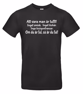 Att vara man är tufft...