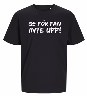 Ge För Fan Inte Upp