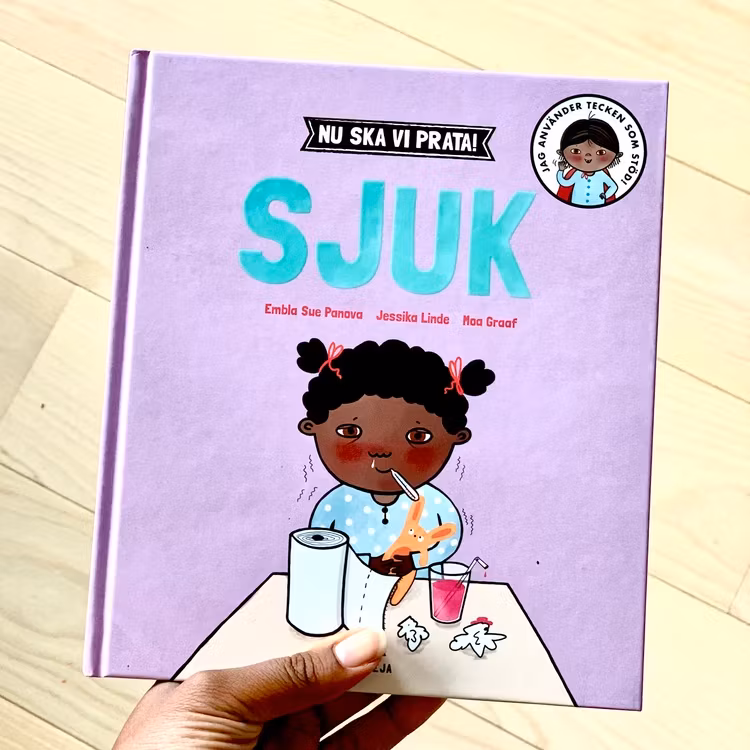 Nu ska vi prata! Sjuk. Bok med språkinlärning i fokus från 1 år. Bilderbok som även har med stödtecken för att hjälpa barnets språkinlärning.