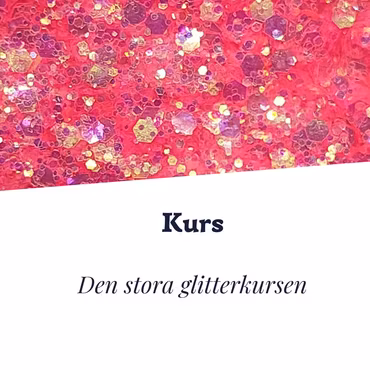 Den stora glitterkursen