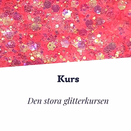 Den stora glitterkursen
