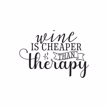 Hvit Skrift - Wine is cheaper than Therapy
