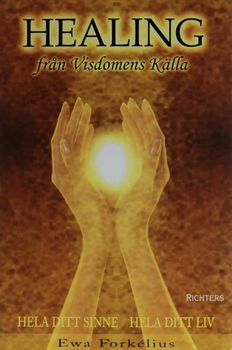 Healing - from the source of wisdom