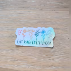 Klistermärke låt kärleken växa stor