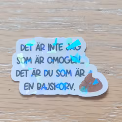 Klistermärke du som är en bajskorv liten
