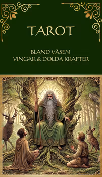 Tarotkort " Bland väsen, vingar & dolda krafter"