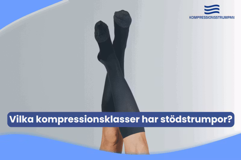 De här kompressionsklasserna har stödstrumpor (Komplett Lista)