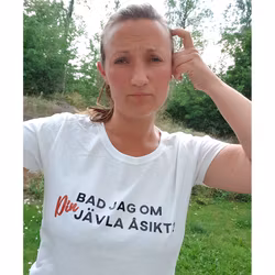 BAD JAG OM DIN JÄVLA ÅSIKT?