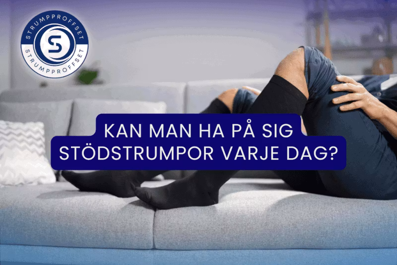 Kan man ha på sig stödstrumpor varje dag?