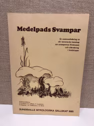 BOK, Medelpads svampar, Sundsvalls mykologiska sällskap 1985.