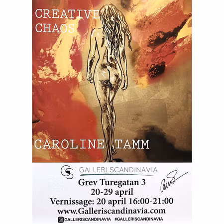 "Creative Chaos" avCaroline Tamm, Signerad utställningsaffisch. 50x70cm